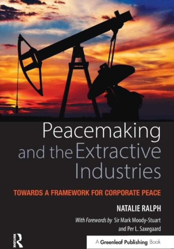 Peacemaking and the Extractive Industries av Natalie Ralph (Paperback)