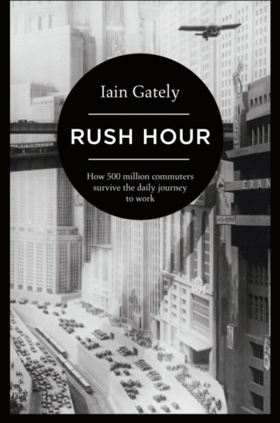 Rush Hour av Iain Gately (Hardcover)