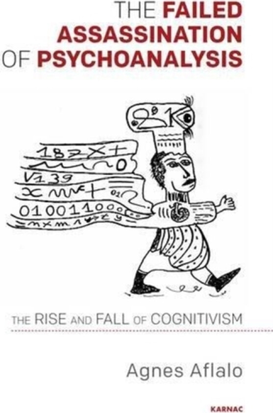 The Failed Assassination of Psychoanalysis av Agnes Aflalo (Paperback)