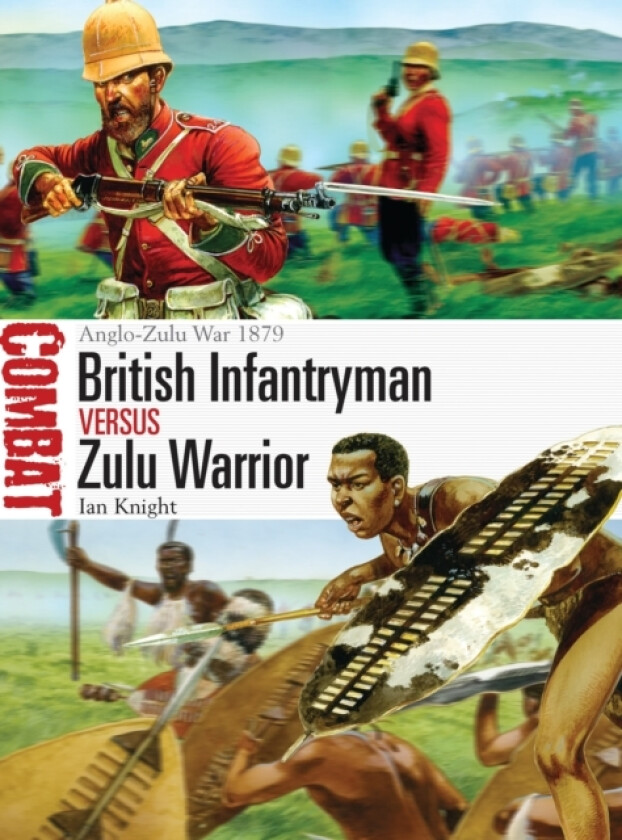 British Infantryman vs Zulu Warrior av Ian Knight (Paperback)