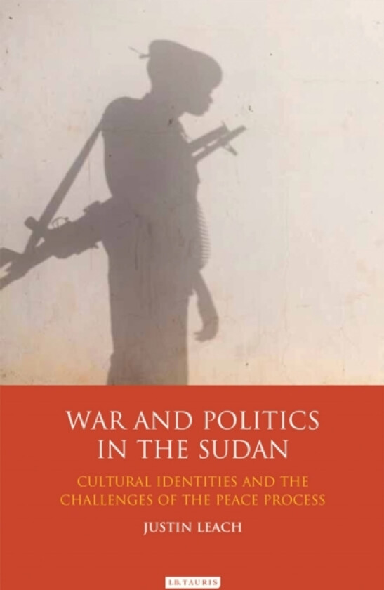 War and Politics in Sudan av Justin D. Leach (Hardcover)