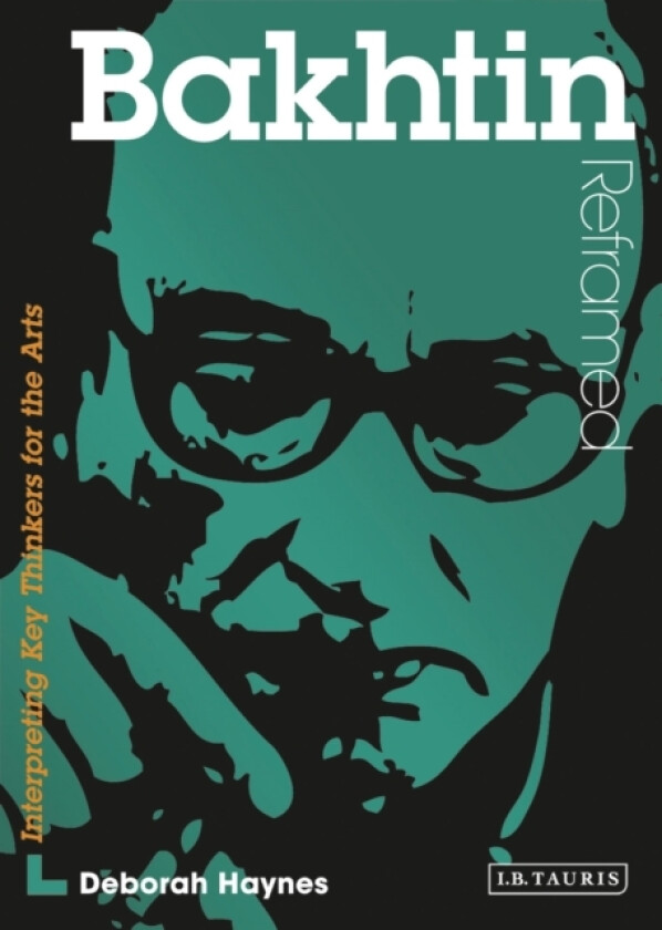 Bakhtin Reframed av Deborah J. Haynes (Paperback)