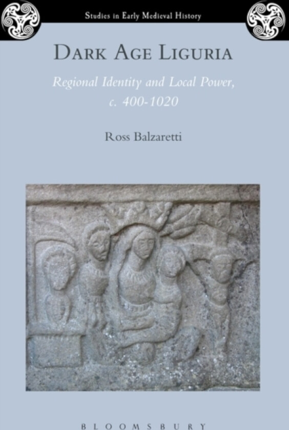 Dark Age Liguria av Ross Balzaretti (Paperback)