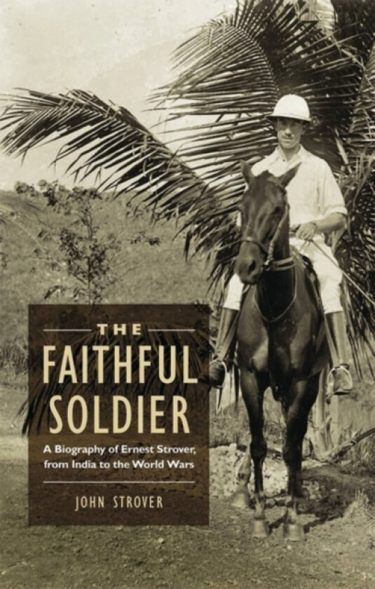 The Faithful Soldier av John Strover (Hardcover)