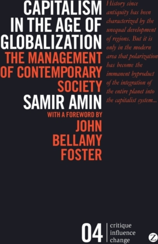 Capitalism in the Age of Globalization av Samir Amin (Paperback)