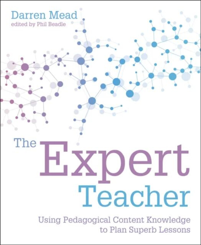 The Expert Teacher av Darren Mead