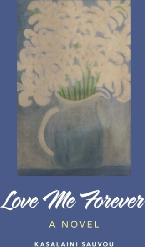 Love Me Forever av Kasalaini Sauvou (Hardcover)