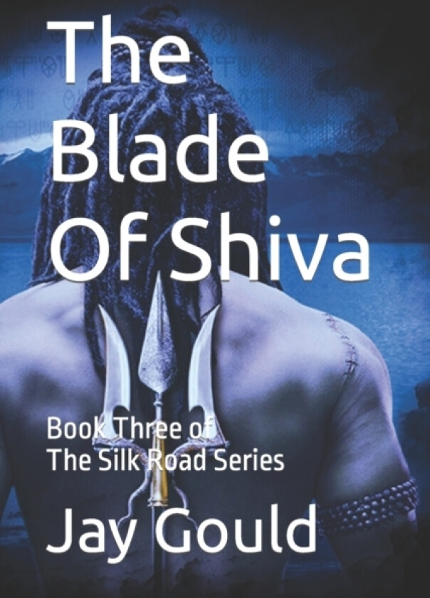 The Blade Of Shiva av Jay W Gould (Paperback)
