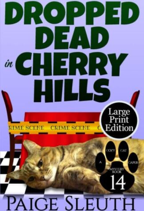 Dropped Dead in Cherry Hills (Cozy Cat Caper Mystery) av Paige Sleuth (Paperback)