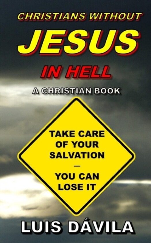 Christians Without Jesus in Hell av Luis Davila (Paperback)