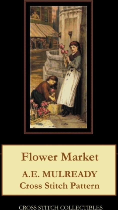 Flower Market av Kathleen George, Cross Stitch Collectibles (Paperback)