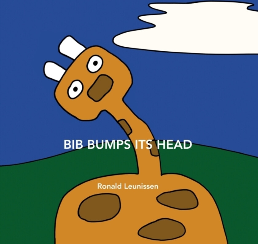 Bib bumps its head av Ronald Rudolf Leunissen (Paperback)