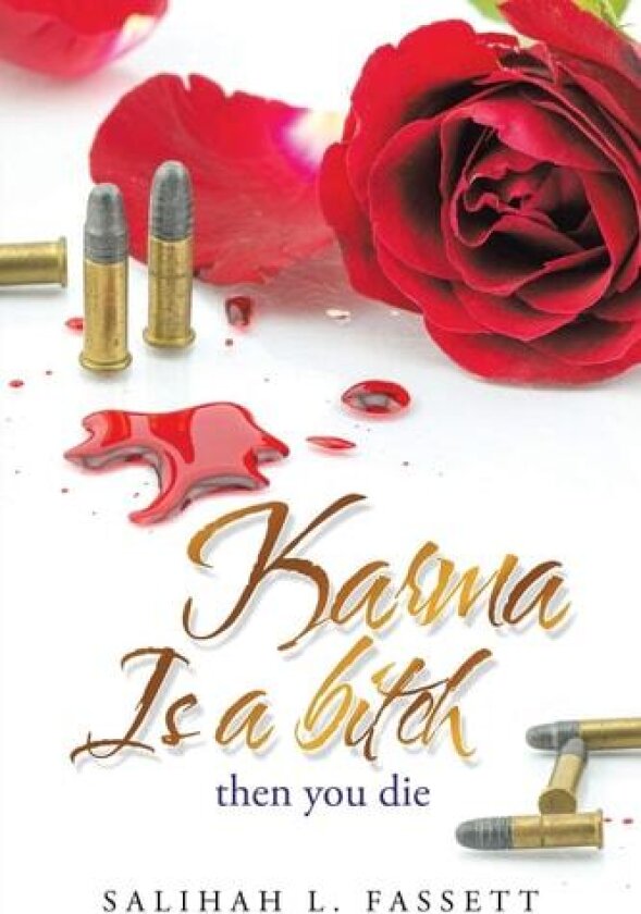 Karma Is a Bitch av Salihah L Fassett (Paperback)