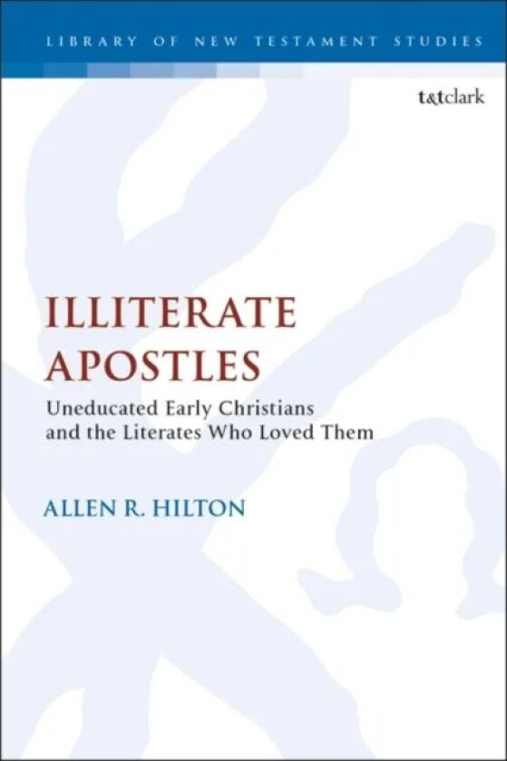 Illiterate Apostles av Dr Allen (Wayzata Community Church Minnesota USA) Hilton