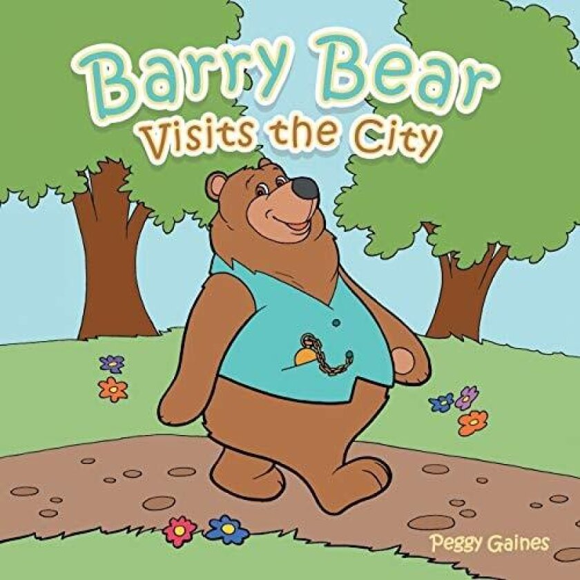 Barry Bear Visits the City av Peggy Gaines (Paperback)