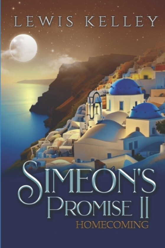 Simeon's Promise II av Lewis Kelley (Paperback)