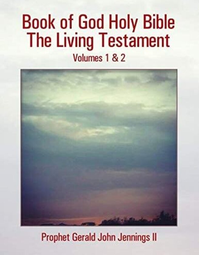 Book of God Holy Bible the Living Testament (1:2) av Gerald John, II Jennings (Paperback)