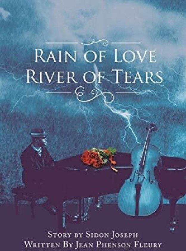 Rain of Love River of Tears av Jean Phenson Fleury, Sidon Joseph (Paperback)