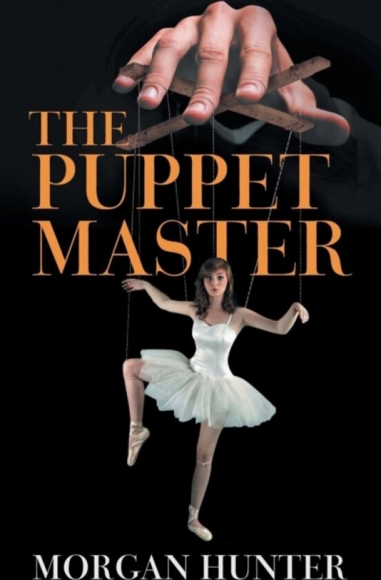 The Puppet Master av Morgan Hunter (Paperback)