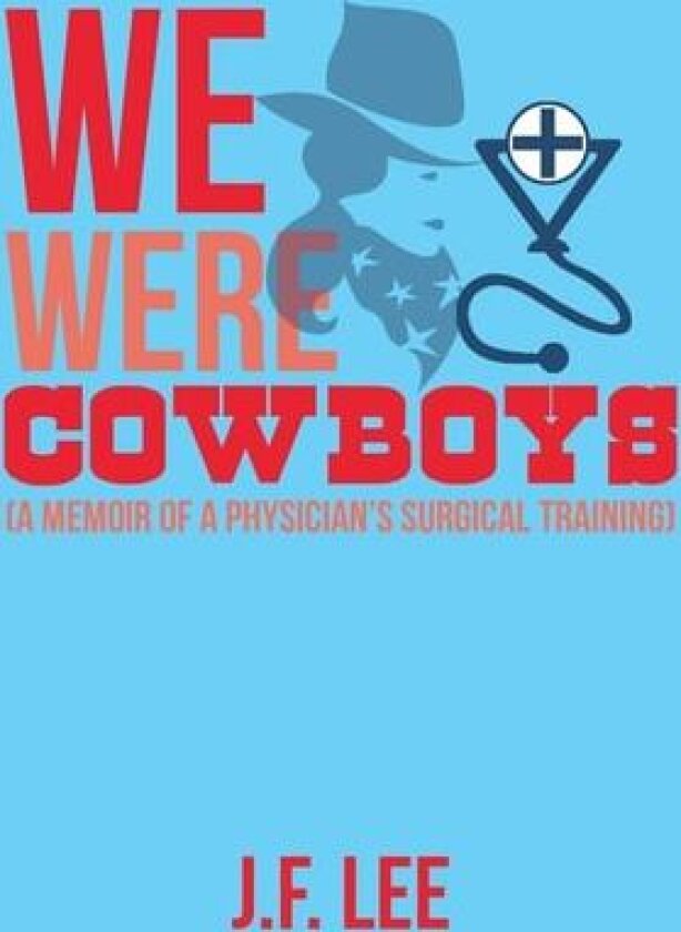 We Were Cowboys av J F Lee (Paperback)