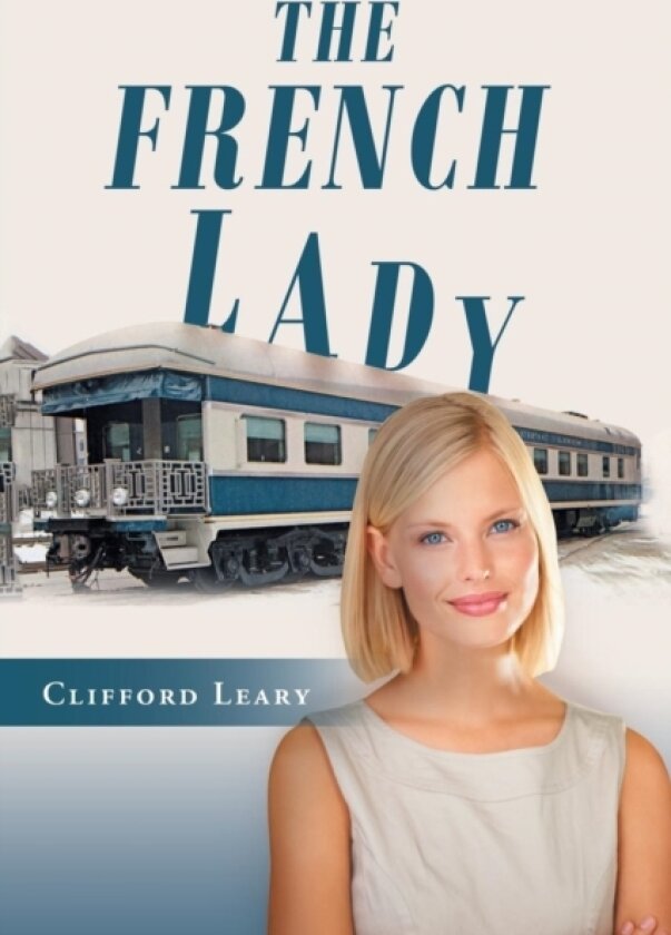 The French Lady av Clifford Leary (Paperback)