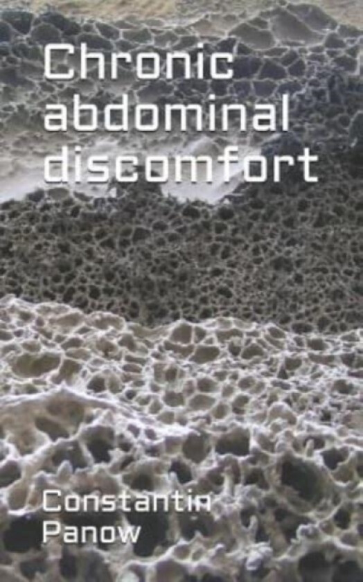 Chronic abdominal discomfort av Constantin Panow (Paperback)