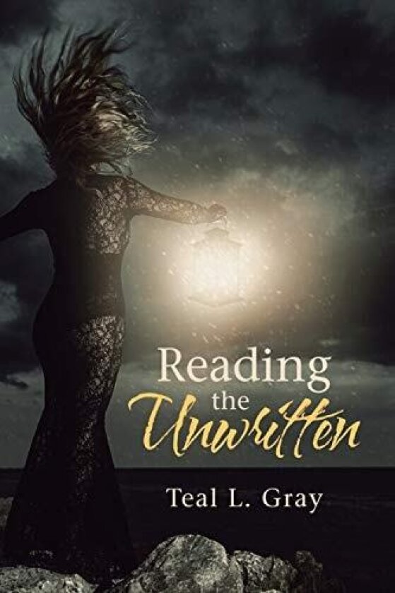 Reading the Unwritten av Teal L Gray (Paperback)