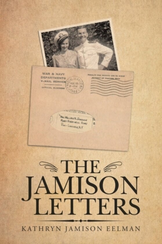 The Jamison Letters av Kathryn Jamison Eelman (Paperback)