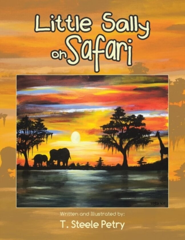 Little Sally on Safari av T Steele Petry (Paperback)