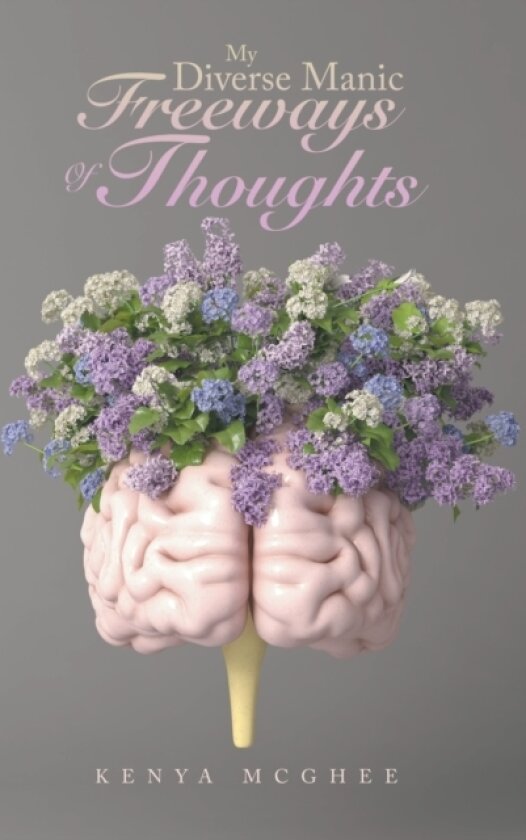 My Diverse Manic Freeways of Thoughts av Kenya McGhee (Paperback)