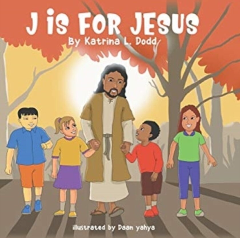 J Is for Jesus av Katrina L Dodd (Hardcover)