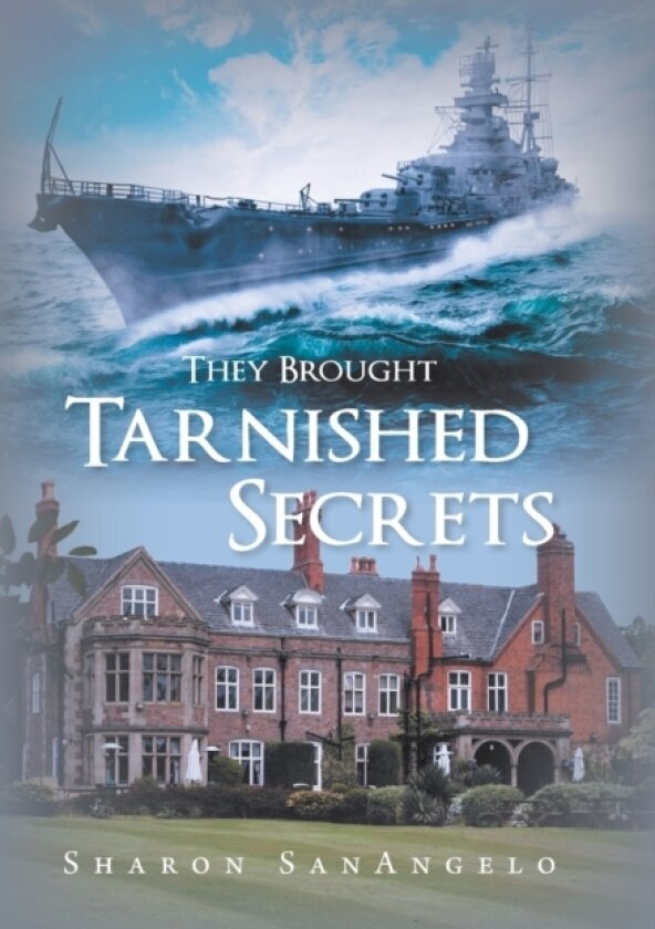 They Brought Tarnished Secrets av Sharon Sanangelo (Hardcover)