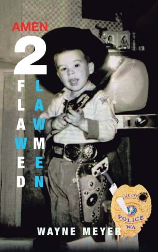 2 Flawed Lawmen av Wayne Meyer (Paperback)