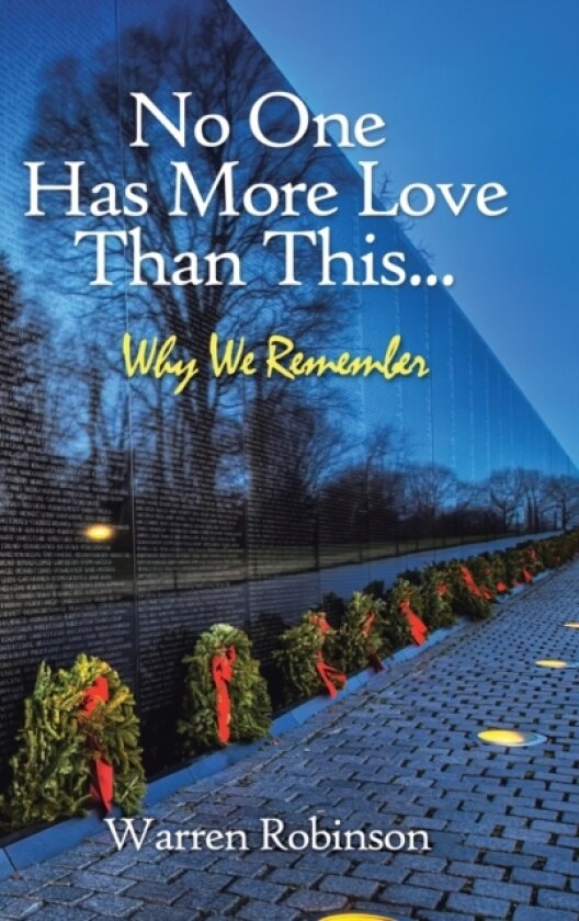 No One Has More Love Than This... av Warren Robinson (Hardcover)