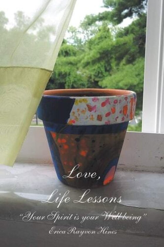 Love, Life Lessons av Erica Rayvon Hines (Paperback)