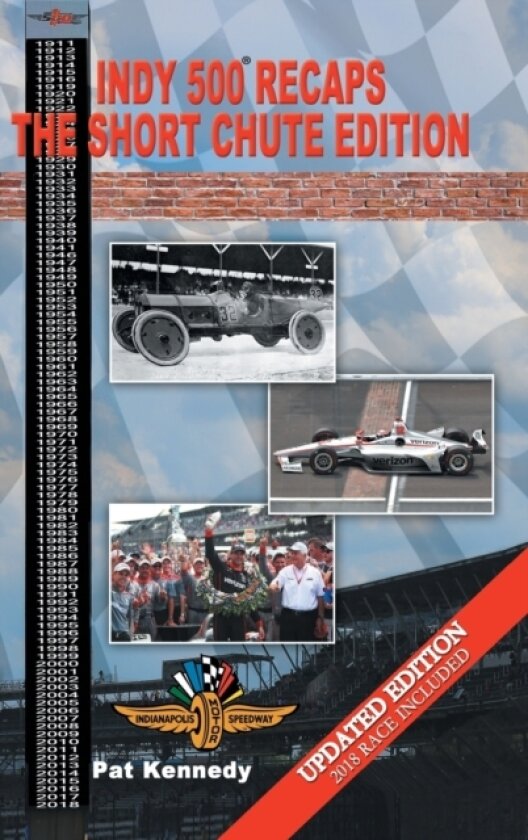 Indy 500 Recaps av Pat Kennedy (Hardcover)