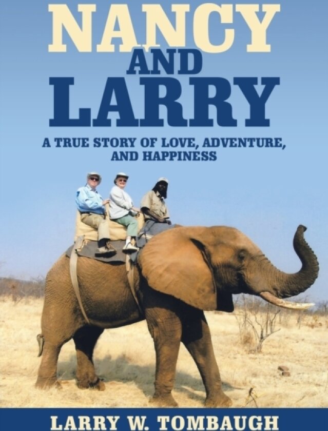 Nancy and Larry av Larry W Tombaugh (Paperback)