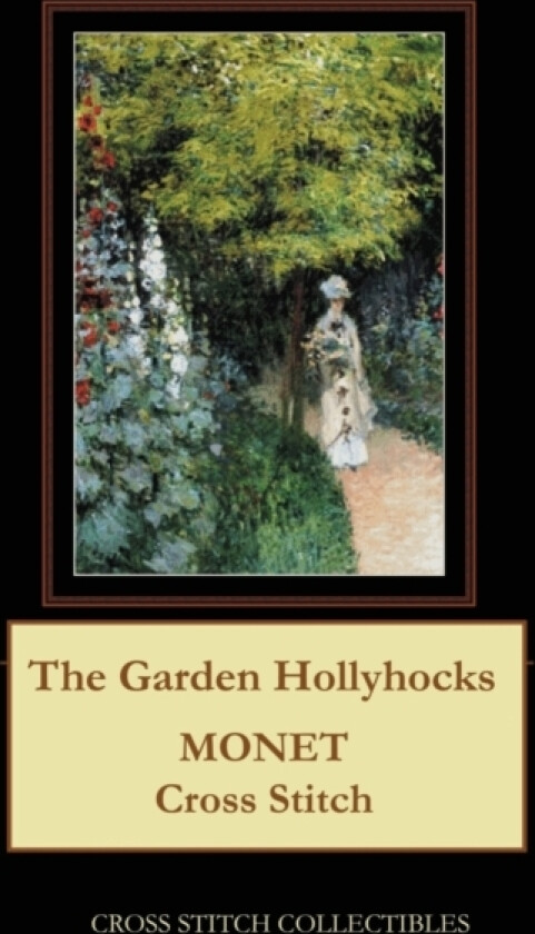 The Garden Hollyhocks av Kathleen George, Cross Stitch Collectibles (Paperback)