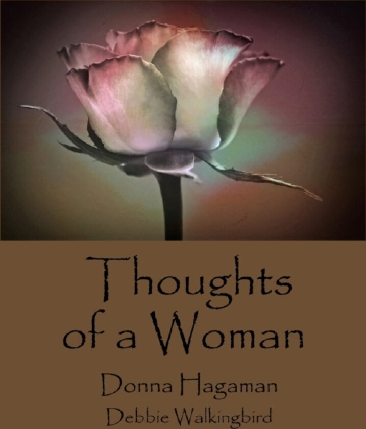 Thoughts of a Woman (Color) av Debbie L Walkingbird, Donna K Hagaman (Paperback)