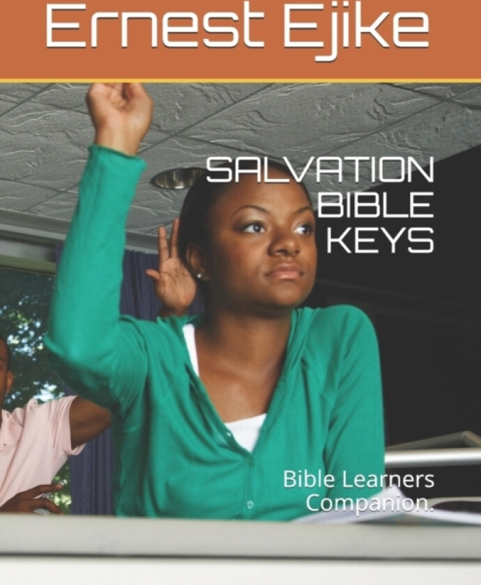 SALVATION BIBLE KEYS av Ejike Ernest Jyk Ejike (Paperback)