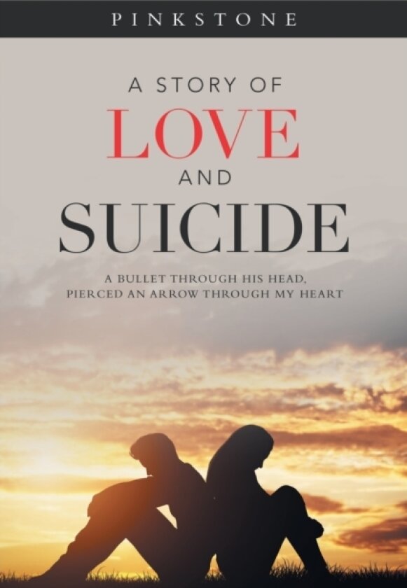 A Story of Love and Suicide av Pinkstone (Paperback)