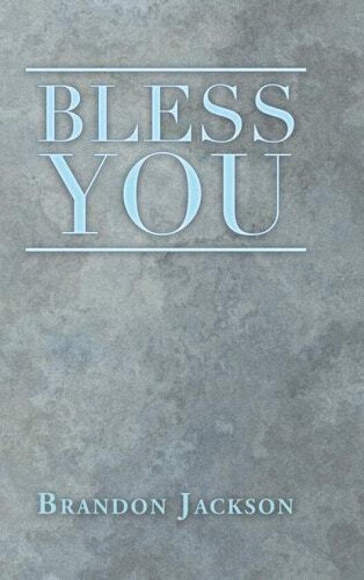 Bless You av Brandon Jackson (Hardcover)