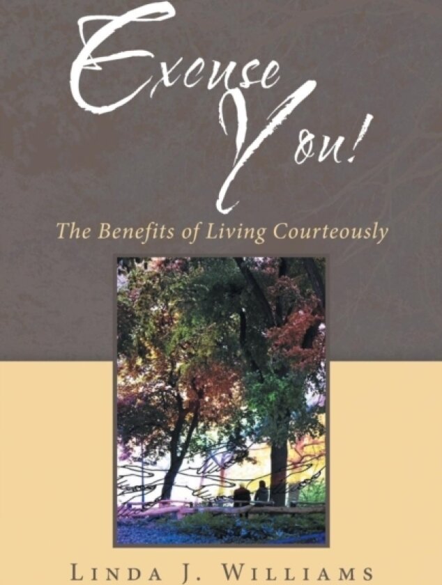 Excuse You! av Linda J Williams (Paperback)