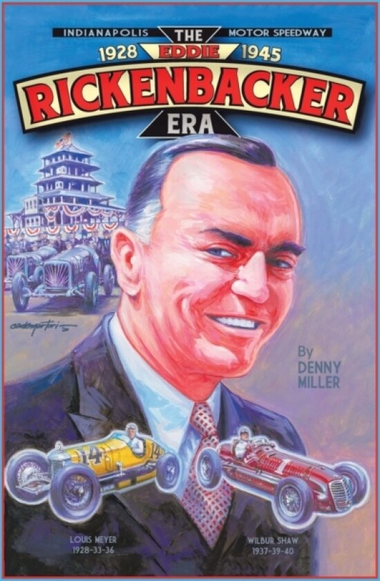 Indianapolis Motor Speedway- the Eddie Rickenbacker Era av Denny Miller (Paperback)