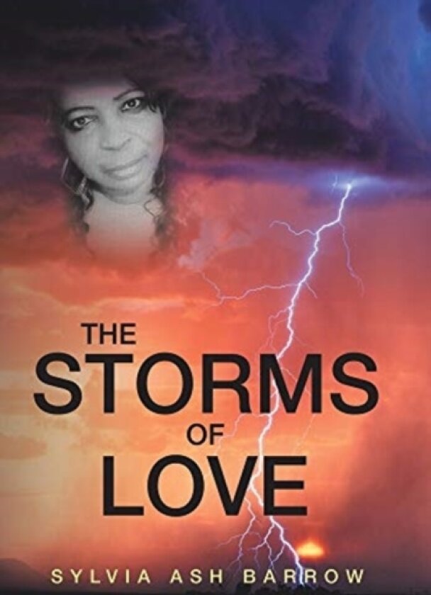 The Storms of Love av Sylvia Ash Barrow (Hardcover)