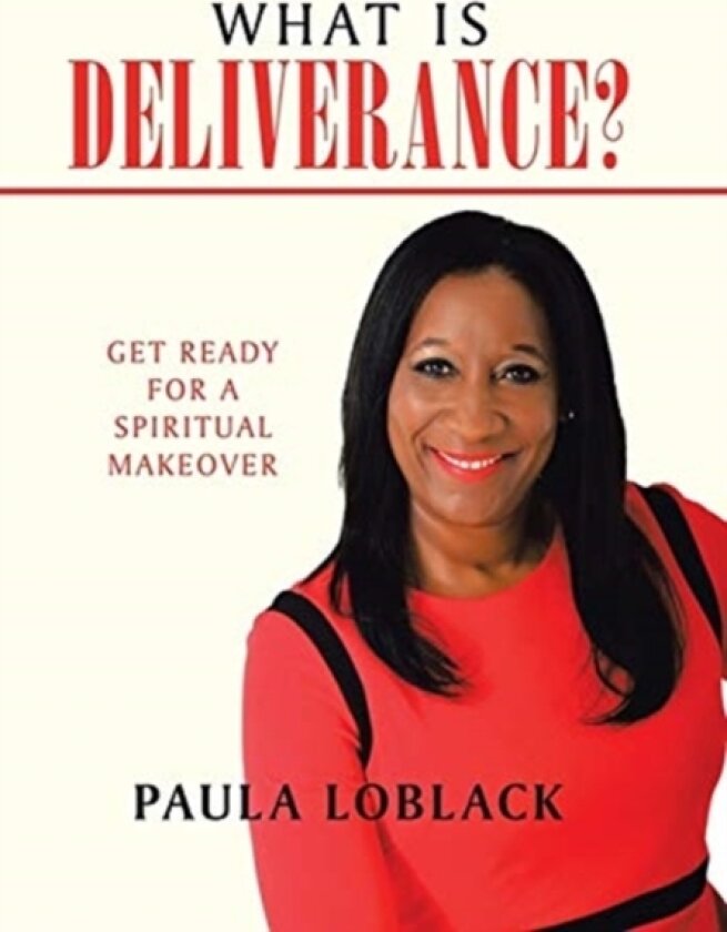 What Is Deliverance? av Paula Loblack (Hardcover)