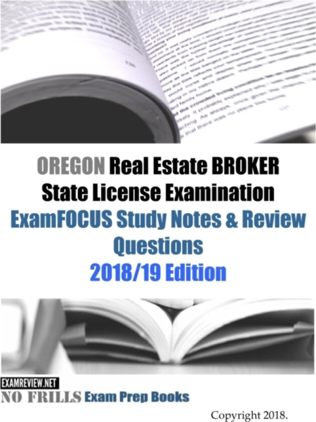 OREGON Real Estate BROKER State License Examination ExamFOCUS Study Notes & Review Questions av Examreview (Paperback)
