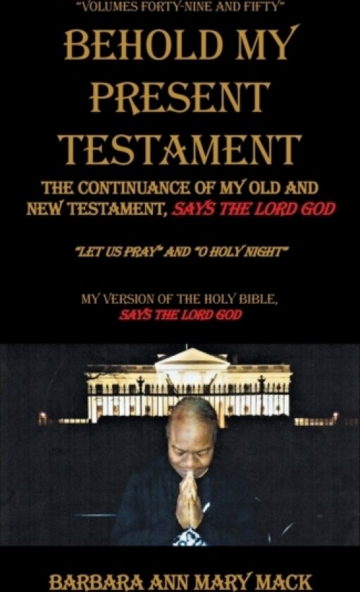 Behold My Present Testament av Barbara Ann Mary Mack (Hardcover)