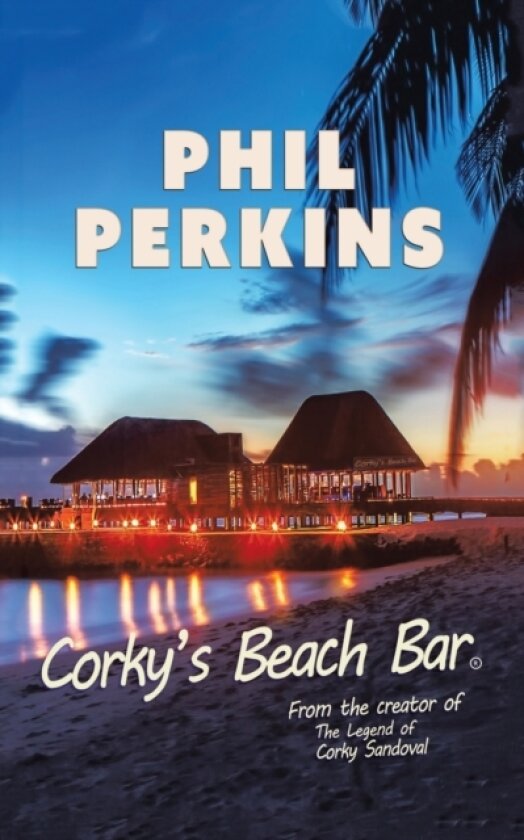 Corky's Beach Bar av Phil Perkins (Paperback)