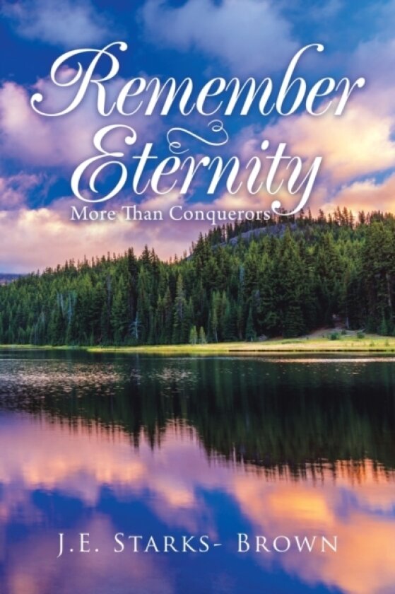 Remember Eternity av J E Starks- Brown (Paperback)